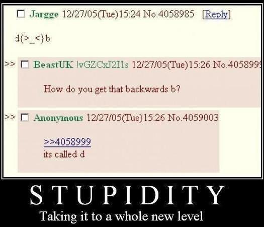 Stulbums jaunā līmenī D Autors: DirtySkill What The F*ck??? Izskaidrosi?