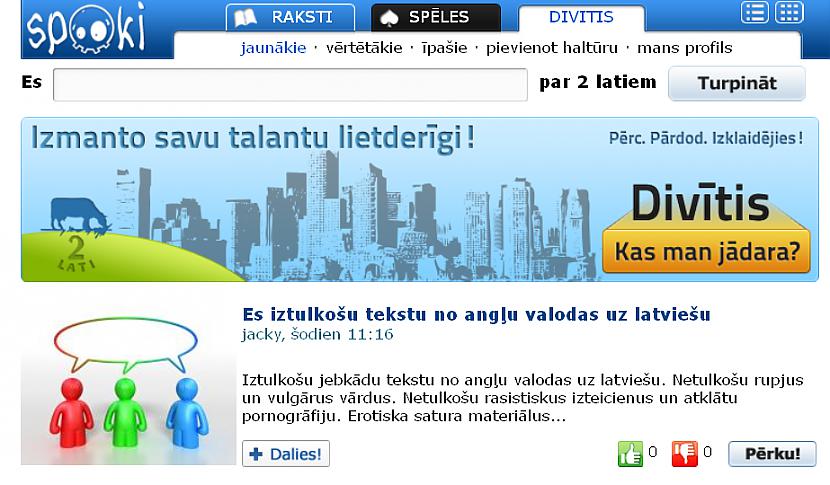 Scaronādi Tavs piedāvājums... Autors: jacky "Divītis" iesācējiem