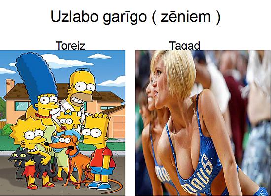 Un, kas uzlabo tavu garīgo?
