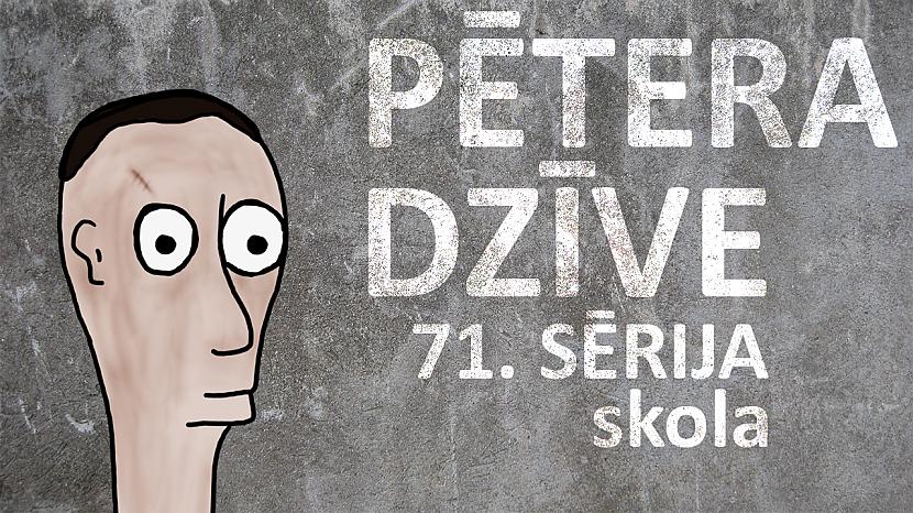 Autors: kurm1s Pētera dzīve - skola (71. sērija)