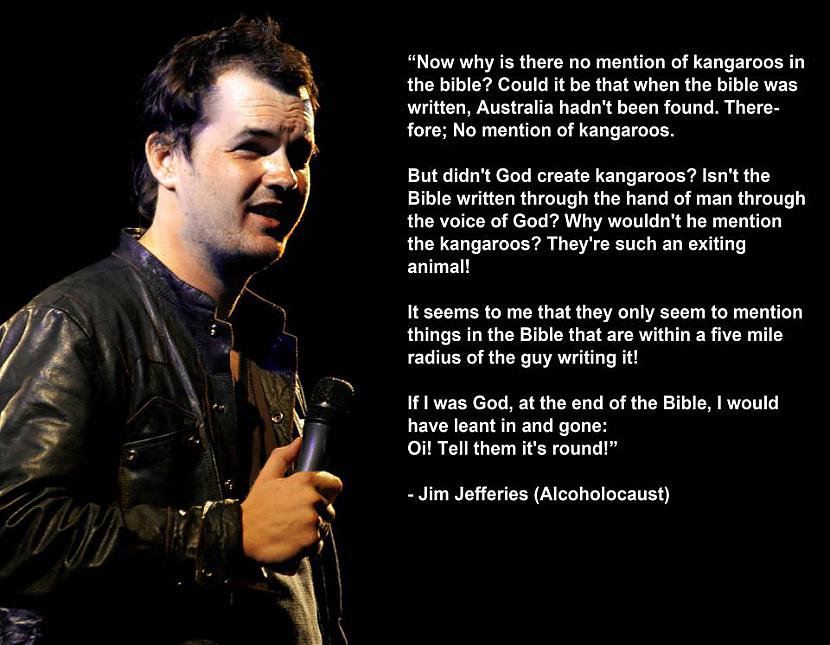 Autors: TheXDT Prieciņam: Jim Jefferies