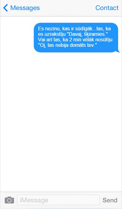 Autors: matilde Cilvēki turpina rakstīt stulbas SMS. Kāpēc viņi tā dara?