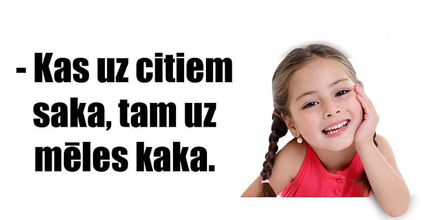 Autors: matilde 19 izteicieni, kurus mēs katrs esam teikuši bērnībā