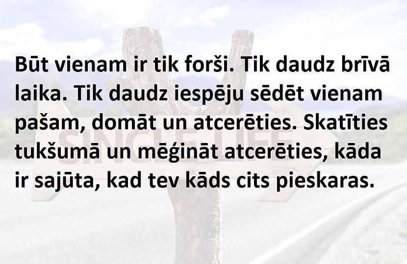 Autors: The Diāna Ja tavs attiecību statuss ir BRĪVS, tad šis ir par tevi