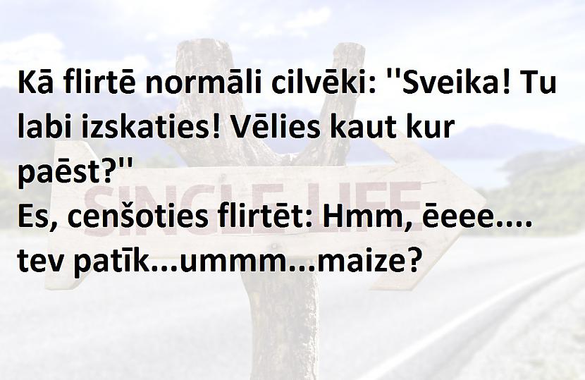 Autors: The Diāna Ja tavs attiecību statuss ir BRĪVS, tad šis ir par tevi