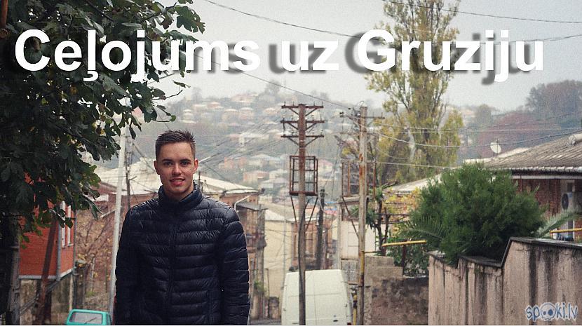 Autors: Sviesturs Ceļojums uz Gruziju/Kutaisi 2018