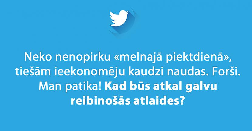 Autors: matilde «Twitter» joki, kas īpaši nepatiks tiem, kuri ātri apvainojas
