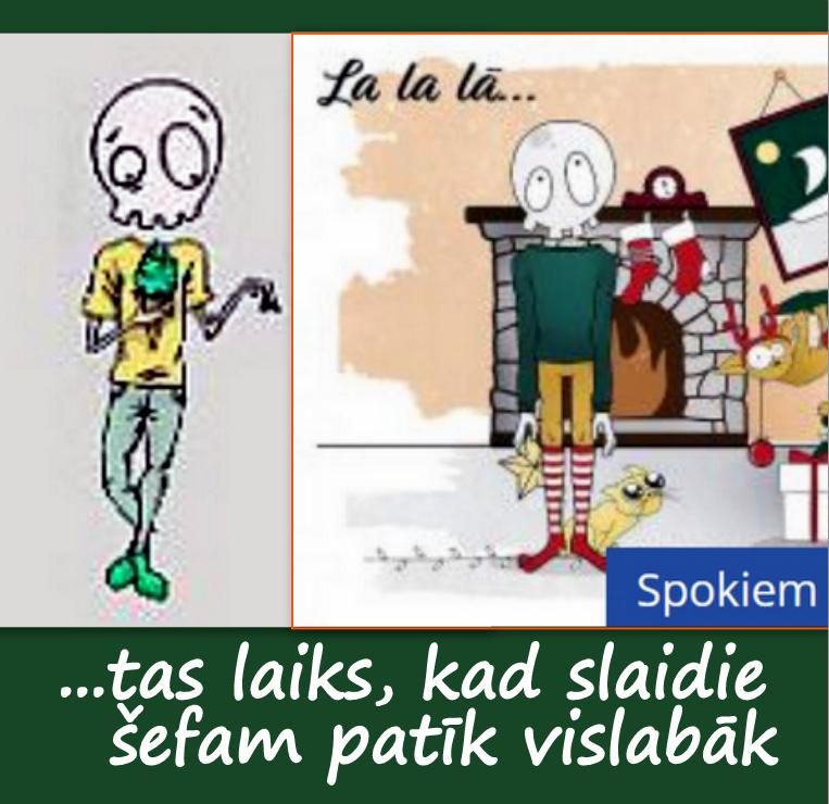 Katram savas simpātijas Autors: rasiks Ziemassvētkus aizvadot