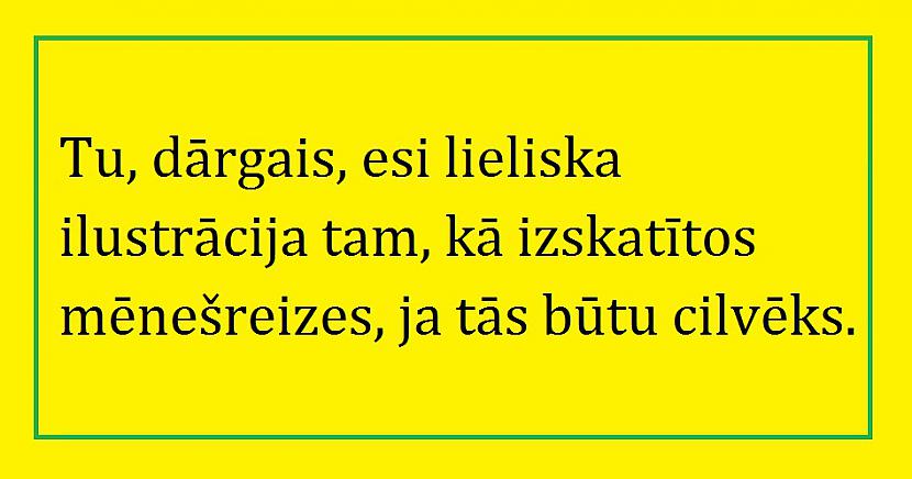 Autors: The Diāna Viss slikti? Lūk, 20 burvīgi sarkasma piemēri labākai dienai!