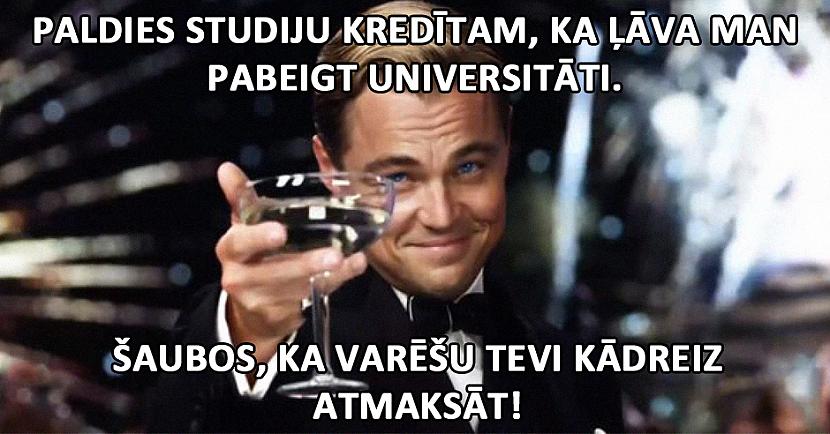 Autors: matilde 13 smieklīgas, bet patiesas memītes par studentiem un studiju kredītiem