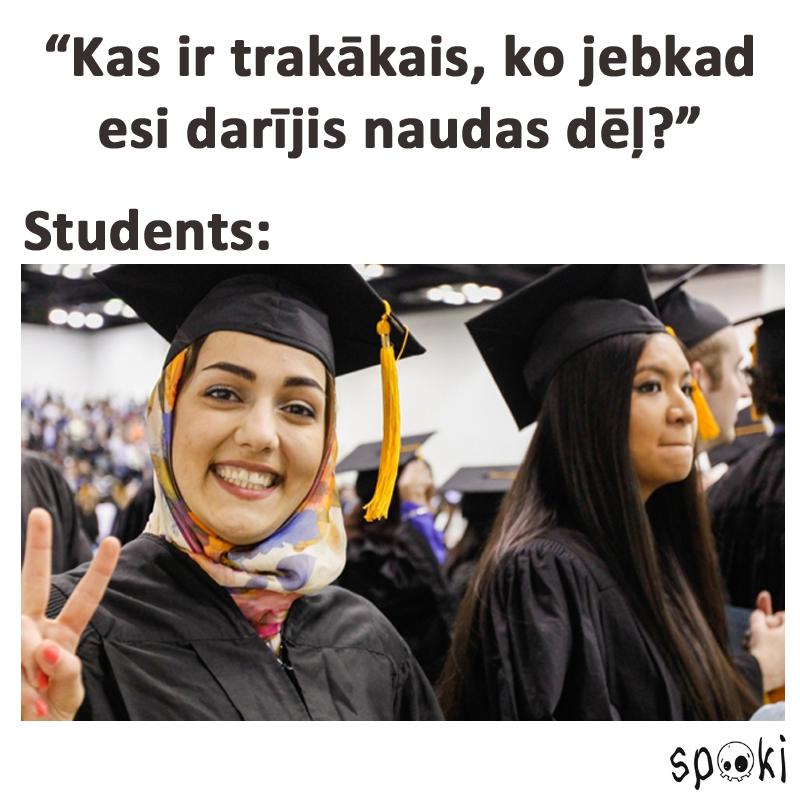 Autors: matilde 13 smieklīgas, bet patiesas memītes par studentiem un studiju kredītiem