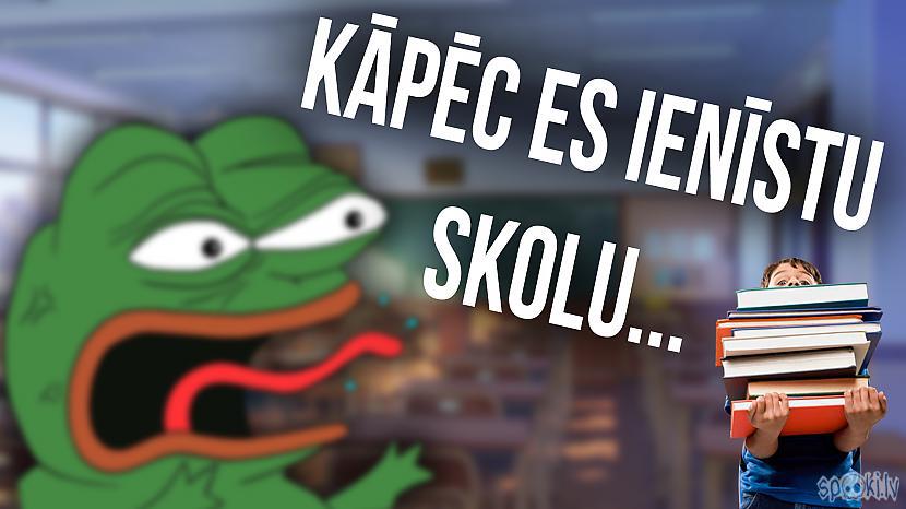Autors: MMX123 KĀPĒC ES IENĪSTU SKOLU... | par izglītības sistēmu Latvijā