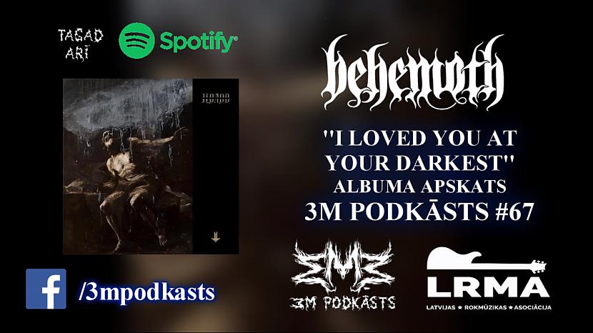 Autors: mmmpodcast BEHEMOTH ''I Loved You At Your Darkest'' Albuma Apskats