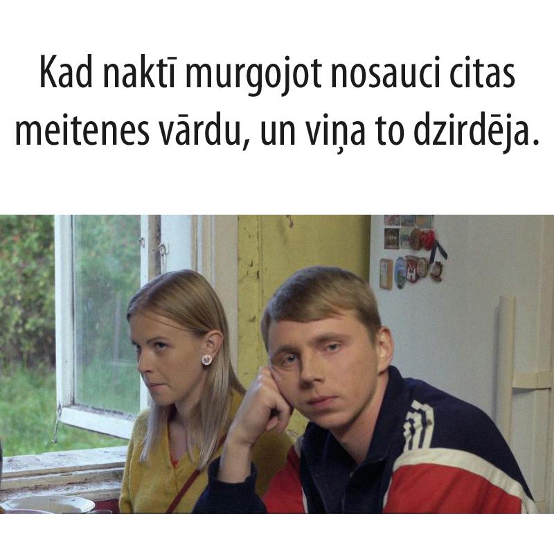 Autors: Garais 15 smieklīgas memītes par attiecībām, meitenēm, vecākiem un dzīvi