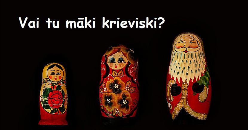 TESTS: Pārbaudi savas zināšanas krievu valodā!