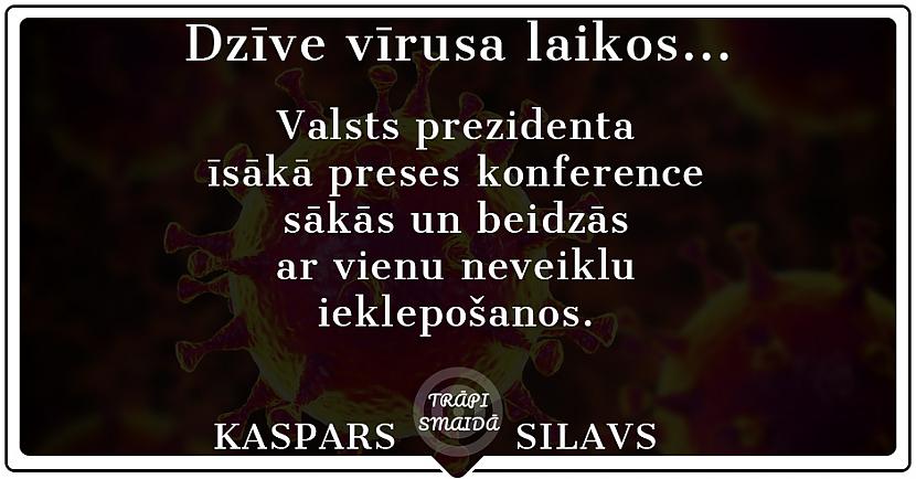 Dzīve vīrusa laikos...