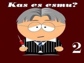 Kas es esmu?