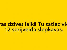 16 fakti, kurus Tev būs grūti aizmirst